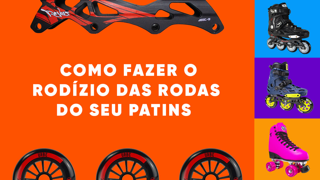 COMO FAZER O RODÍZIO DAS RODAS DO SEU PATINS